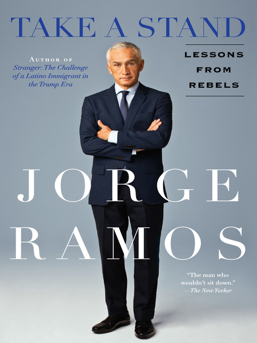 Title details for Take a Stand by Jorge Ramos - Available